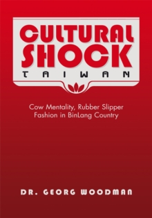 Image for Cultural Shock-Taiwan: Cow Mentality, Rubber Slipper Fashion in Binlang Country