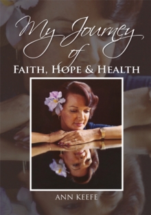 Image for My journey of faith, hope, & health