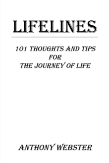Image for Lifelines: 101 Thoughts and Tips for the Journey of Life