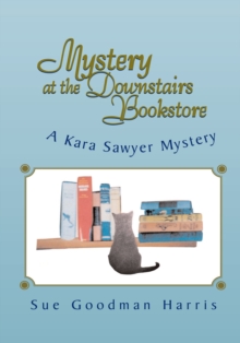Image for Mystery at the Downstairs Bookstore: A Kara Sawyer Mystery