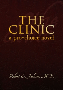 Image for Clinic: A Pro-Choice Novel