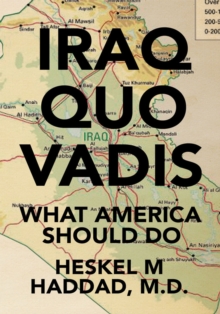 Image for Iraq Quo Vadis: What America Should Do