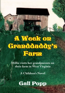 Image for Week on Granddaddy's Farm: Millie Visits Her Grandparents on Their Farm in West Virginia, a Children's Novel