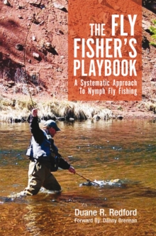 Image for Fly Fisher's Playbook: A Systematic Approach to Nymph Fly Fishing