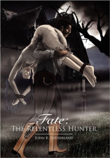 Image for Fate : The Relentless Hunter