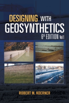 Image for Designing with Geosynthetics - 6th Edition Vol. 1