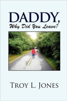 Image for Daddy, Why Did You Leave?