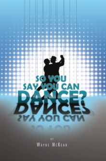 Image for So You Say You Can Dance?