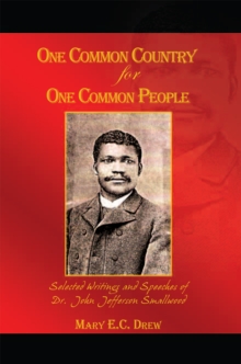 Image for One Common Country for One Common People: Selected Writings and Speeches of Dr. John Jefferson Smallwood