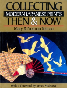 Image for Collecting Modern Japanese Prints: Then & Now