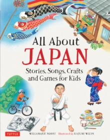 Image for All About Japan: Stories, Songs, Crafts and Games for Kids
