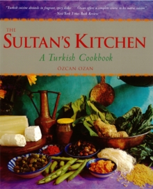 Image for The Sultan's Kitchen: A Turkish Cookbook
