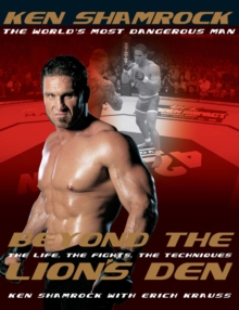 Image for Beyond the Lion's Den: The Life, The Fights, The Techniques