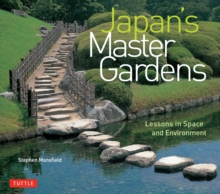 Image for Japan's Master Gardens: Lessons in Space and Environment