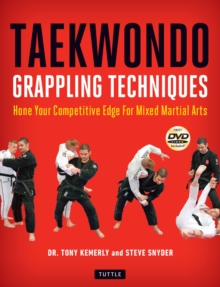 Image for Taekwondo Grappling Techniques: Hone Your Competitive Edge for Mixed Martial Arts