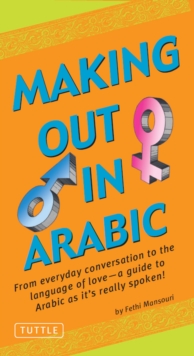 Image for Making Out in Arabic: (Arabic Phrasebook)