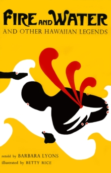 Image for Fire and Water: And Other Hawaiian Legends