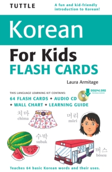 Image for Tuttle Korean for Kids Flash Cards Kit: [Includes 64 Flash Cards, Audio CD, Wall Chart & Learning Guide]