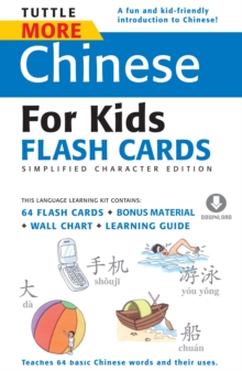 Image for Tuttle More Chinese for Kids Flash Cards Simplified Edition: [Includes 64 Flash Cards, Audio CD, Wall Chart & Learning Guide]