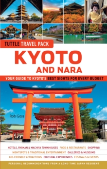 Image for Kyoto and Nara Tuttle Travel Pack Guide + Map: Your Guide to Kyoto's Best Sights for Every Budget
