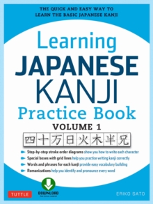 Image for Learning Japanese Kanji Practice Book Volume 1: The Quick and Easy Way to Learn the Basic Japanese Kanji [Downloadable Material Included]