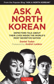 Image for Ask A North Korean: Defectors Talk About Their Lives Inside the World's Most Secretive Nation