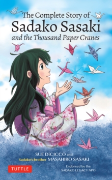 Image for Complete Story of Sadako Sasaki: and the Thousand Paper Cranes