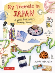Image for My Travels in Japan: A Comic Book Artist's Amazing Journey