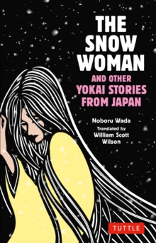 Image for Snow Woman and Other Yokai Stories from Japan