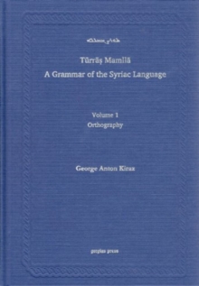 Syriac Orthography (A Grammar of the Syriac Language, Volume 1)
