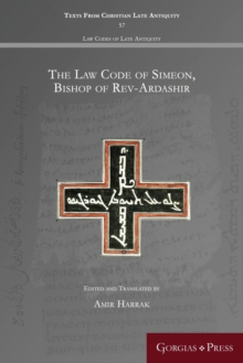 Image for The Law Code of Simeon, Bishop of Rev-Ardashir