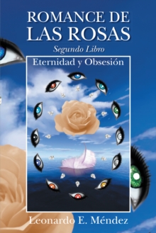 Image for Romance De Las Rosas. Segundo Libro - Eternidad Y Obsesion