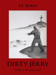 Image for Dirty Jerry: Faith in the Real World