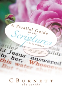 Parallel Guide to the Scriptures: It Is Written by md, CBurnett the ...