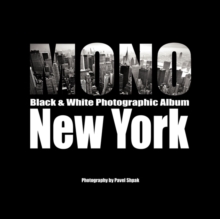 Image for Mono : Black & White Photographic Album of New York