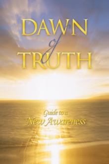Image for Dawn of Truth: Guide to a New Awareness
