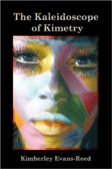 Image for The Kaleidoscope of Kimetry