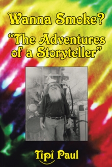 Image for Wanna Smoke?: &quot;The Adventures of a Storyteller&quot;
