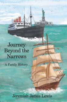 Image for Journey Beyond the Narrows: A Family History