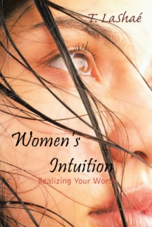 Image for Women's Intuition: Realizing Your Worth