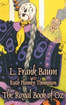 Image for The Royal Book of Oz by L. Frank Baum, Fiction, Fantasy, Fairy Tales, Folk Tales, Legends & Mythology