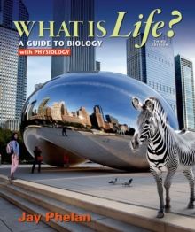Image for What is life?  : a guide to biology with physiology