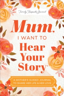 Image for Mum, I Want to Hear Your Story (Expanded Edition)
