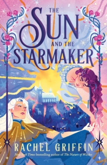 The Sun and the Starmaker - Griffin, Rachel