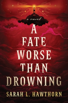 Fate Worse Than Drowning