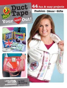 Duct tape your heart out!