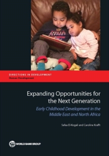 Image for Expanding opportunities for the next generation : early childhood development in the Middle East and North Africa