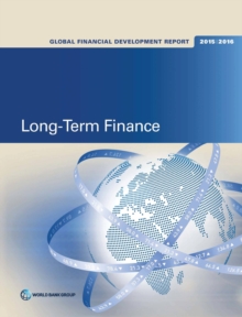 Image for Global financial development report 2015/2016 : long-term finance