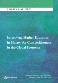 Improving Higher Education in Malawi for Competitiveness in the Global Economy