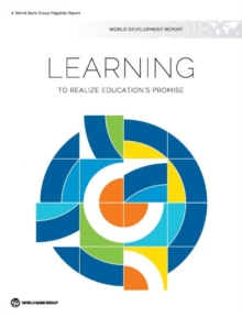 Image for World development report 2018 : learning to realize education's promise